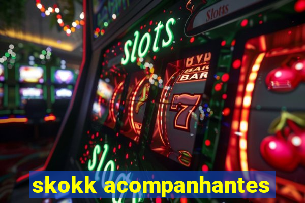 skokk acompanhantes